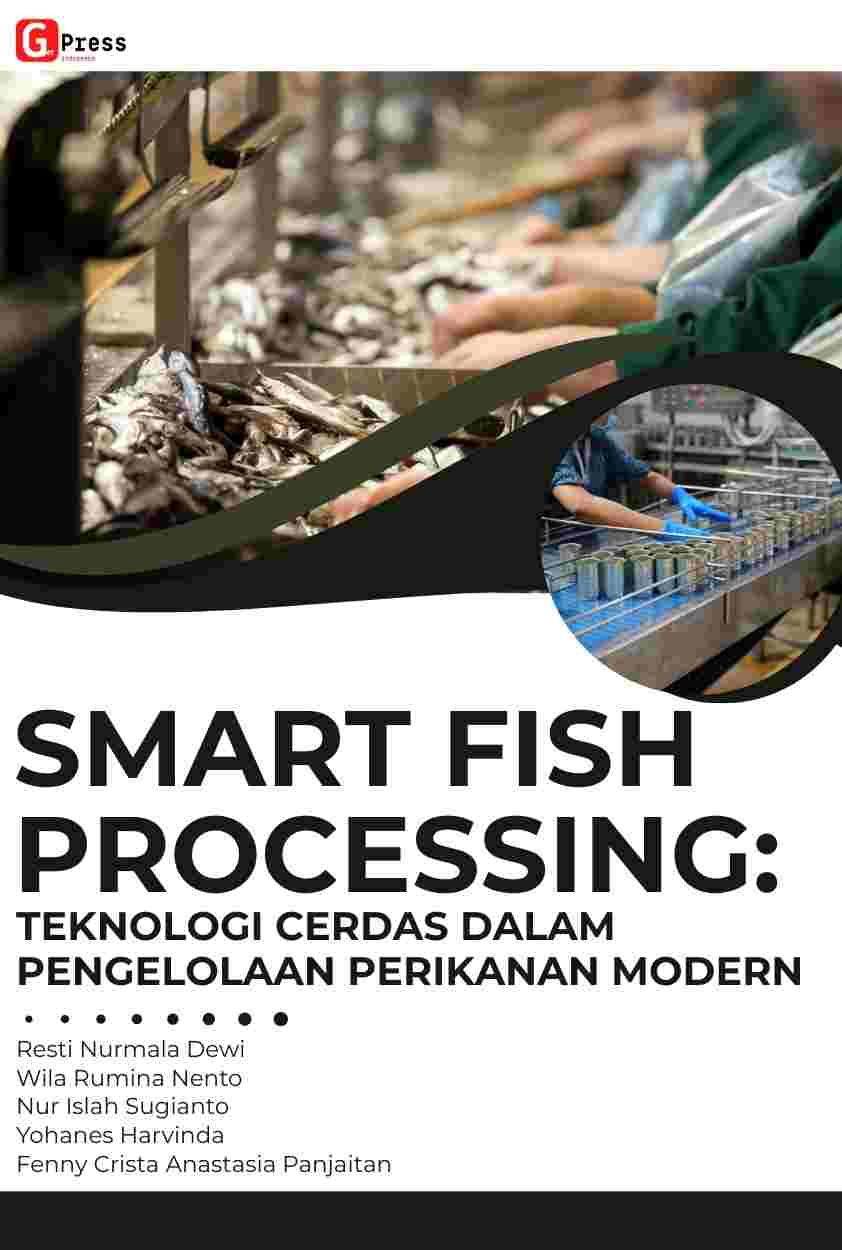 2467 Smart Fish Processing: Teknologi Cerdas Dalam Pengolahan Perikanan Modern